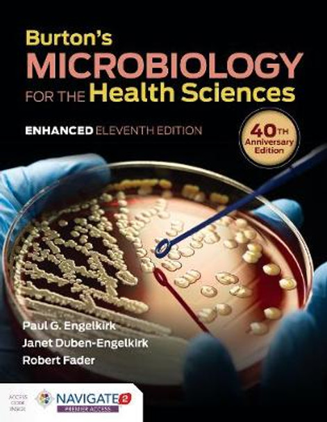 Burton's Microbiology For The Health Sciences, Enhanced Edition by Paul G. Engelkirk