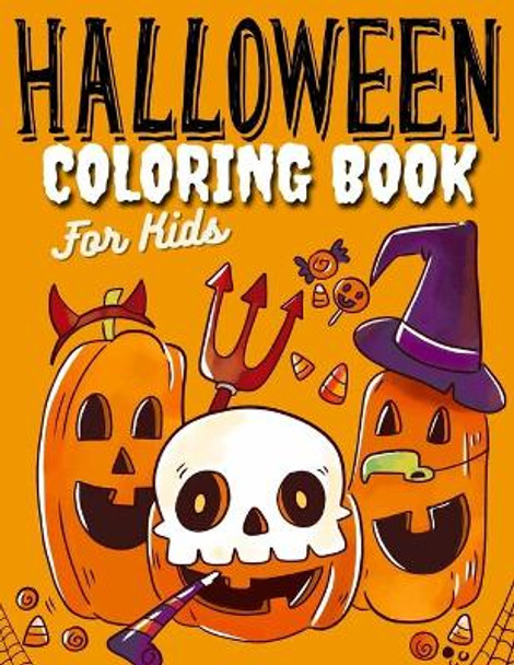 Halloween Coloring Book for Kids: Fun and Easy Coloring Pages with Spooky Characters by Seul Rouling 9798683268510