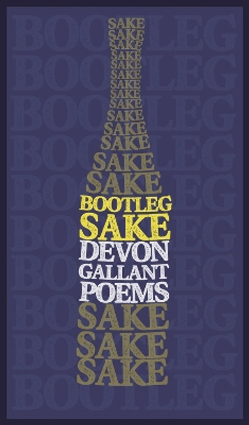 Bootleg Sake by Devon Gallant 9781771616447