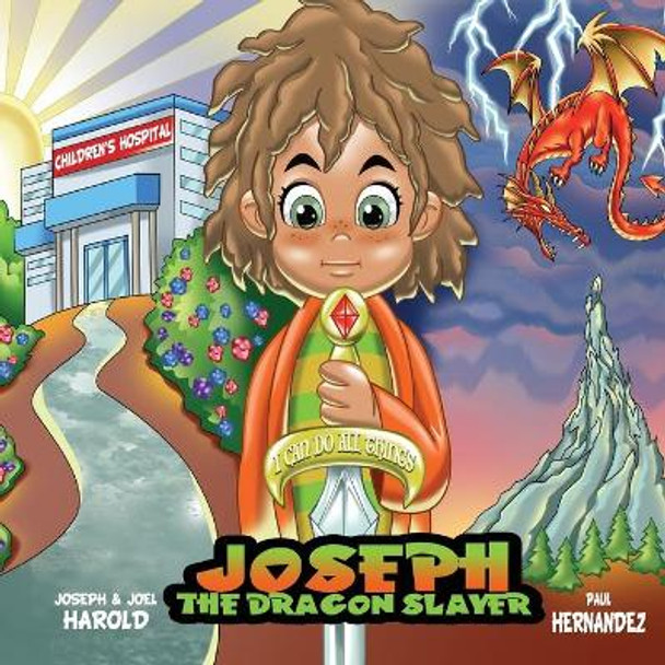 Joseph The Dragon Slayer by Joel B Harold 9798654332561