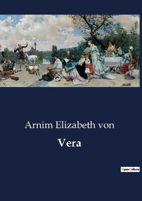 Vera by Arnim Elizabeth Von 9791041849758