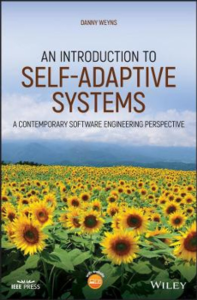 An Introduction to Self–adaptive Systems – A Comtemporary Software Engineering Perspective by D Weyns