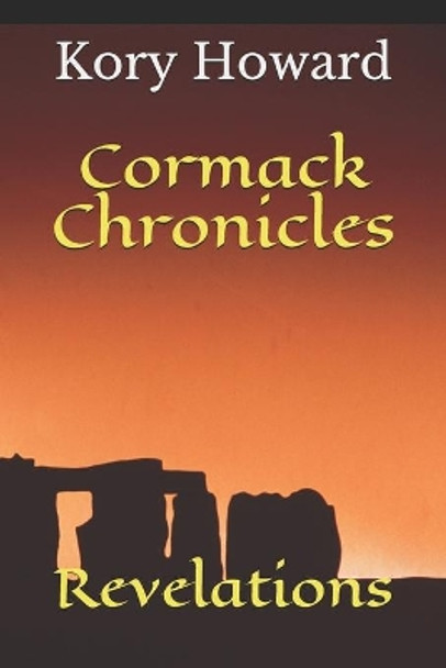 Cormack Chronicles: Revelations by Kory Howard 9798671235685