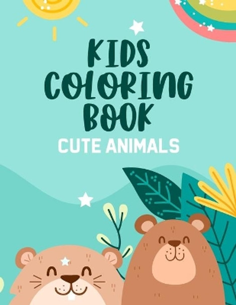 Kids Coloring Book Cute Animals: Coloring Pages of Playful Animal Illustrations, Coloring And Activity Book For Children by Cva Publishing 9798674876113