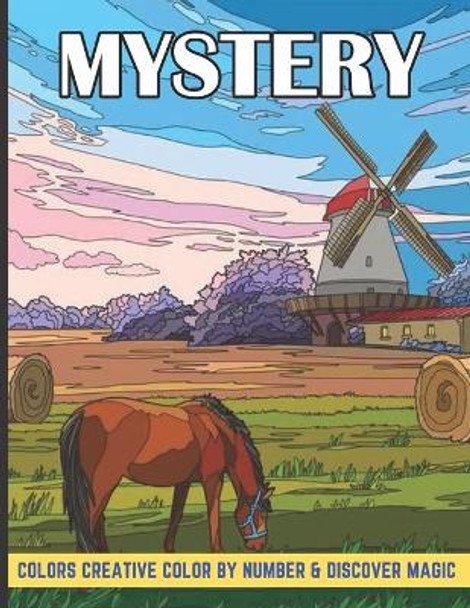 Mystery colors creative color by number & discover magic: An Adult Color by Number Mystery Coloring Book with Fun, Easy, and Relaxing. by Jakiya Art Book Cafe 9798417628092