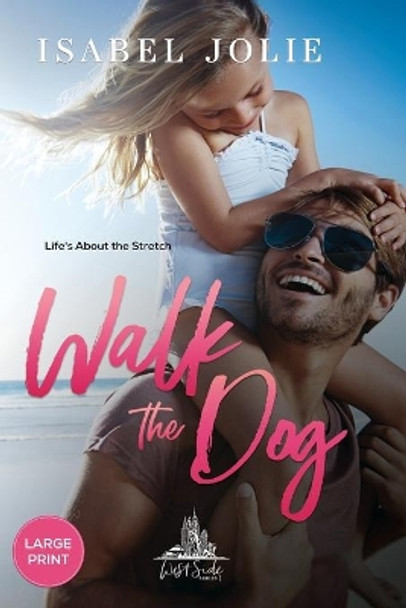 Walk the Dog by Isabel Jolie 9781953942029