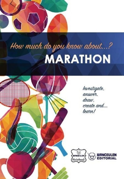 How Much Do You Know About... Marathon by Wanceulen Notebook 9781983443190