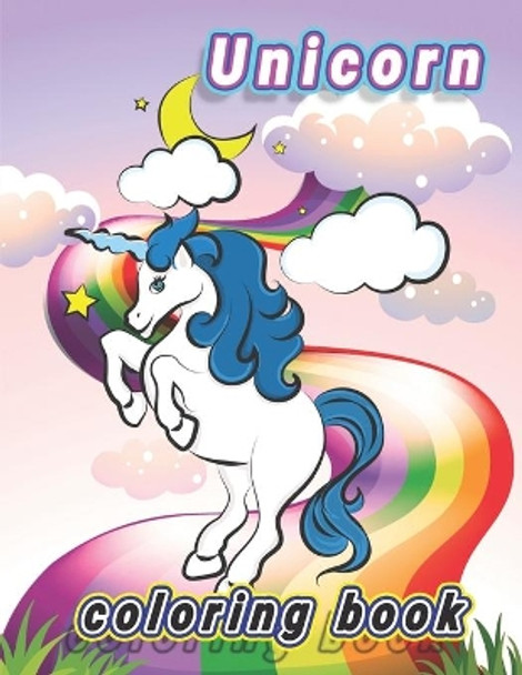 Unicorn Coloring Book: The Best Gift for Kids Who Extremely Love Unicorns, Cute and Creative Coloring Book for Children, A Great Gift for kids, Cute Unicorn Coloring Book for toddlers, by Rashid Elmarini 9798552283279