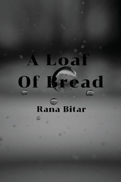 A Loaf of Bread by Rana Bitar 9781947021754