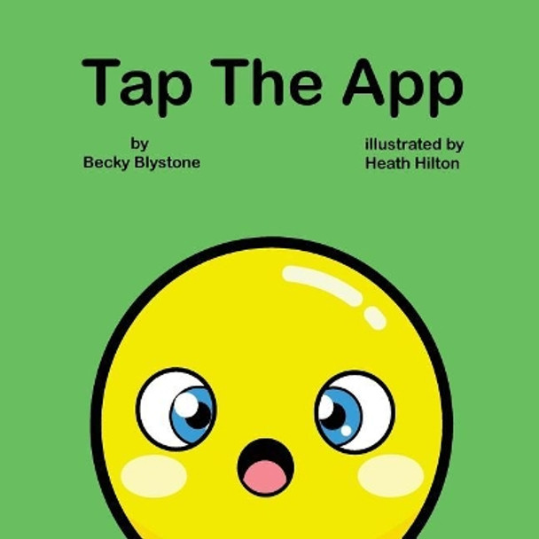 Tap the App by Heath Hilton 9781985392281