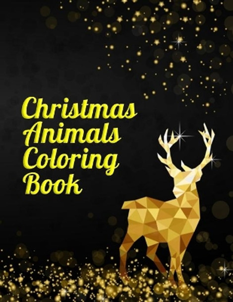 Christmas animals coloring book: Christmas Coloring Books for Grown Ups by Masab Press House 9798694994002