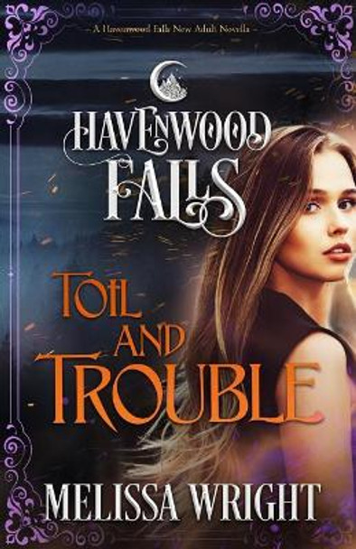 Toil & Trouble by Havenwood Falls Collective 9781950455225