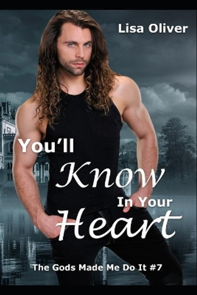 You'll Know in Your Heart by Lisa Oliver 9781652489306