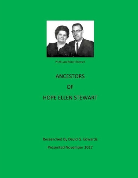 Ancestors of Hope Ellen Stewart by David G Edwards 9781979834971