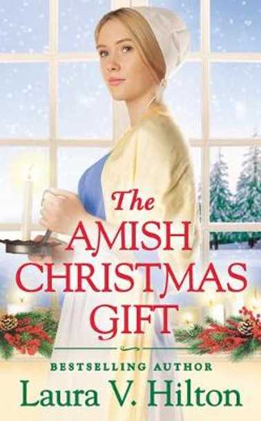 The Amish Christmas Gift by Laura V. Hilton