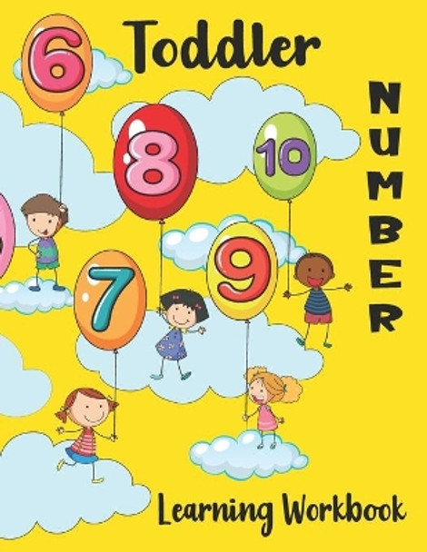 Toddler Number Learning Workbook: Learn to Write, Color, Trace, Count and Draw Notebook for little Kids, Numbers learning for Toddlers Ages 3 years and Up, Numbers 1-10 Activity Book by Immanuel Blessings 9798580261164