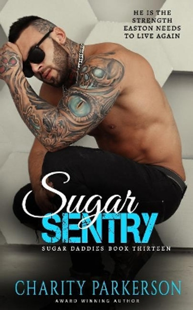 Sugar Sentry by Charity Parkerson 9781946099501