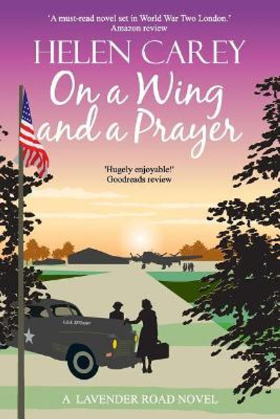 On a Wing and a Prayer by Helen Carey 9781999741686