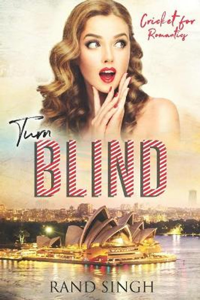 Turn Blind by Rand Singh 9798585584732