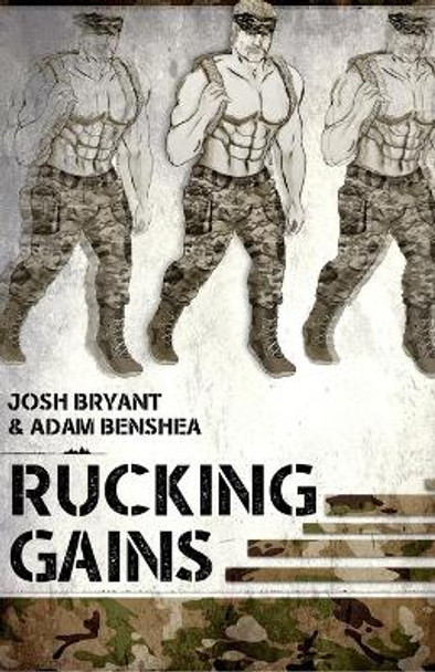 Rucking Gains by Adam Benshea 9798596602333