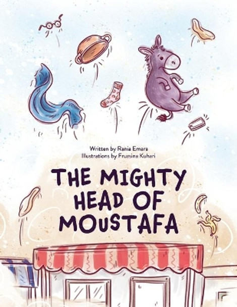 The Mighty Head of Moustafa by Fruzsina Kuhari 9798602203462