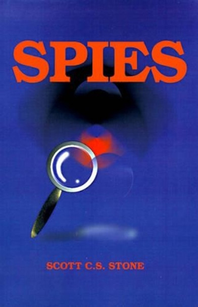 Spies by Scott Stone 9781583480311