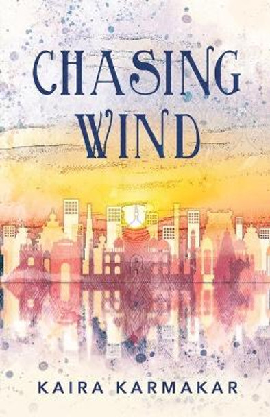 Chasing Wind by Kaira Karmakar 9798611578858