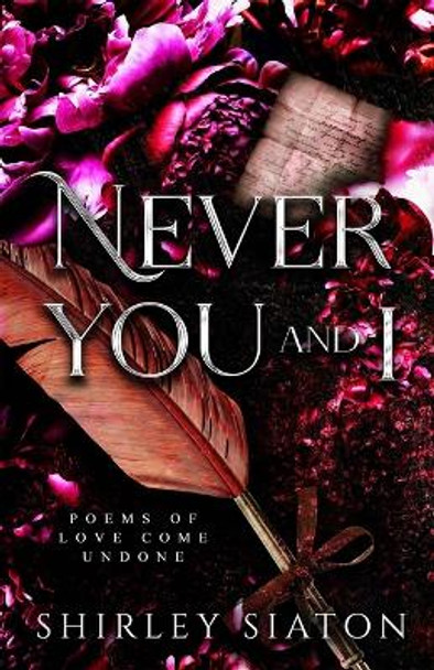 Never You and I by Shirley Siaton 9786210607970