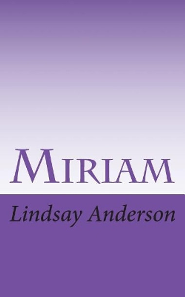 Miriam by Lindsay Anderson 9781723536342