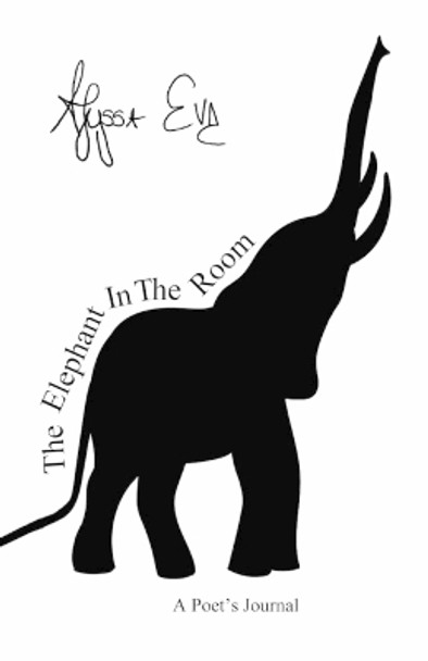 The Elephant In The Room by Alyssa Eve 9781716358548