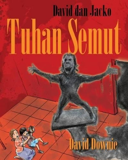 David dan Jacko: Tuhan Semut (Malay Edition) by David Downie 9781922237026