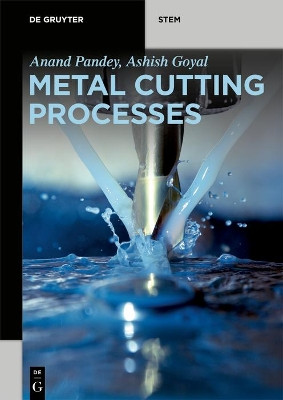 Metal Cutting Processes by Anand Pandey 9783110676563