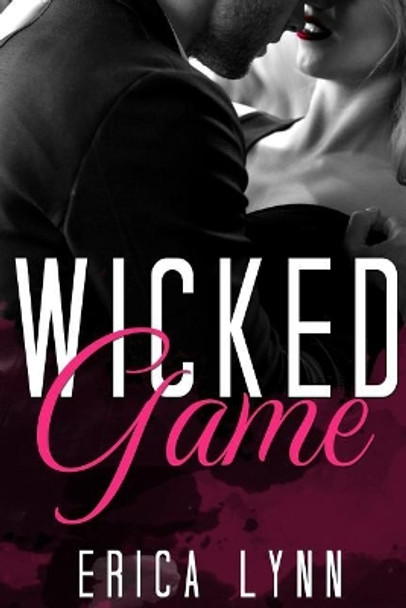 Wicked Game by Erica Lynn 9781977658135