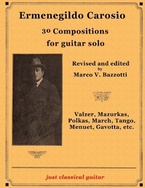 Ermenegildo Carosio - 25 Compositions for Guitar Solo by Ermenegildo Carosio 9781547012411