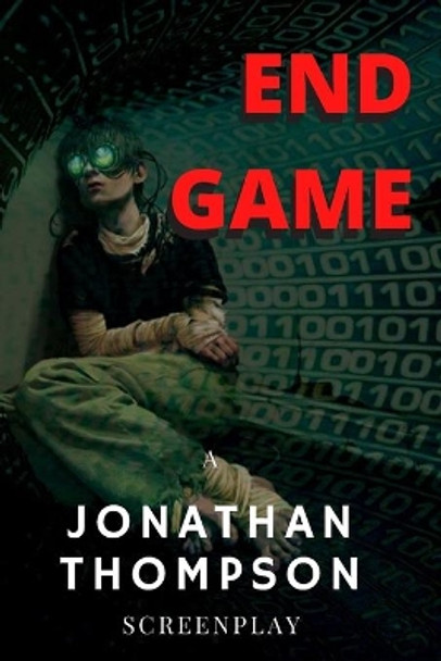 End Game by Jonathan Thompson 9798629046455