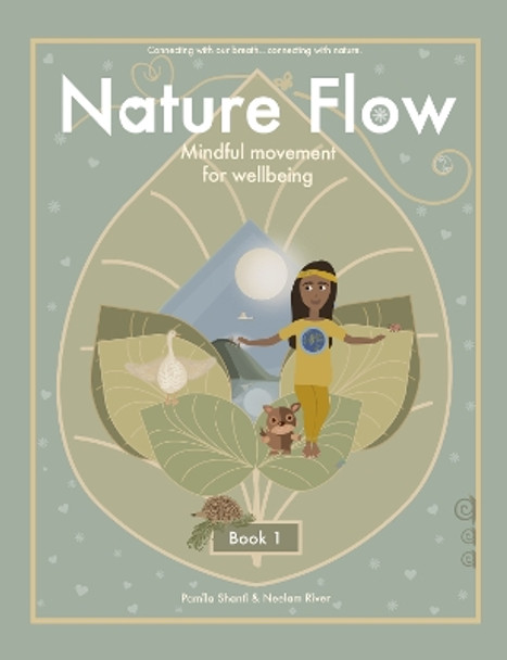 Nature Flow: Book 1 by Pamila Shanti 9781739736828