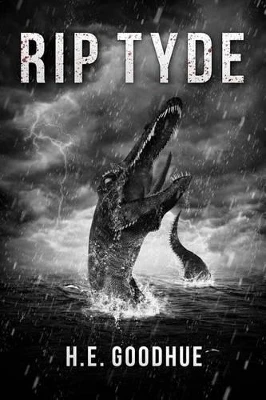 Rip Tyde by H E Goodhue 9781925342109