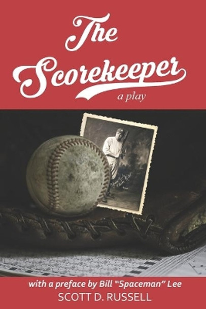 The Scorekeeper by Bill &quot;Spaceman&quot; Lee 9781950339525