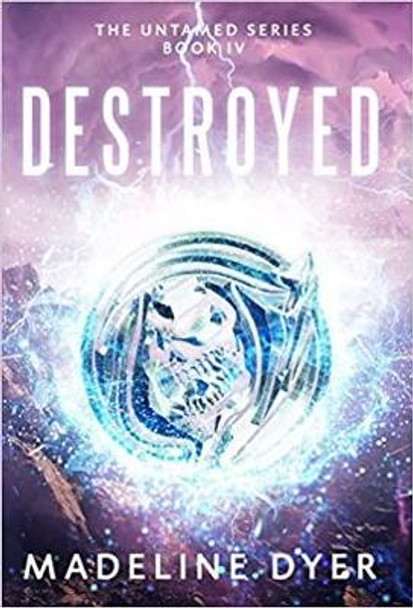 Destroyed by Madeline Dyer 9781912369171