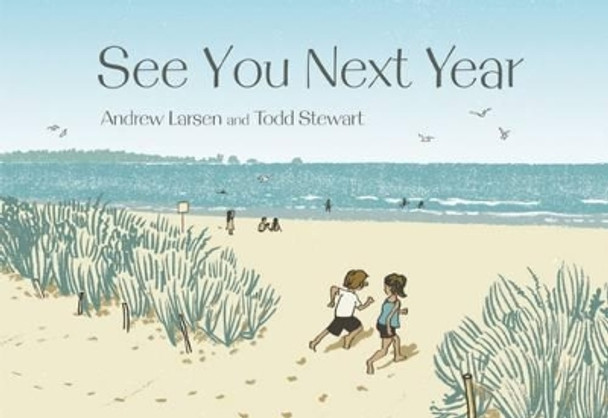 See You Next Year by Andrew Larsen 9781926973999