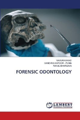 Forensic Odontology by Mayuri Karad 9786206150701