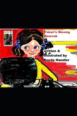 Takari's Missing Bearcub by Randa Handler 9781932824551
