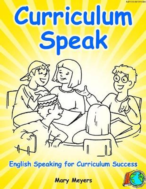 Curriculum Speak: English for Academic Literacy by Mary Meyers 9781927704042