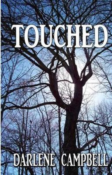 Touched by Darlene Campbell 9781937273927