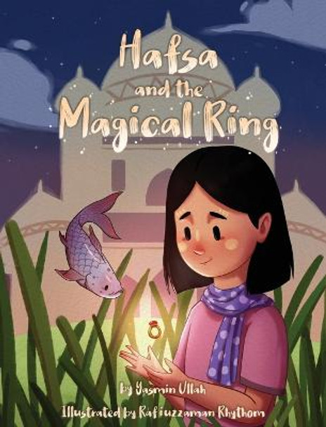 Hafsa and the Magical Ring by Yasmin Ullah