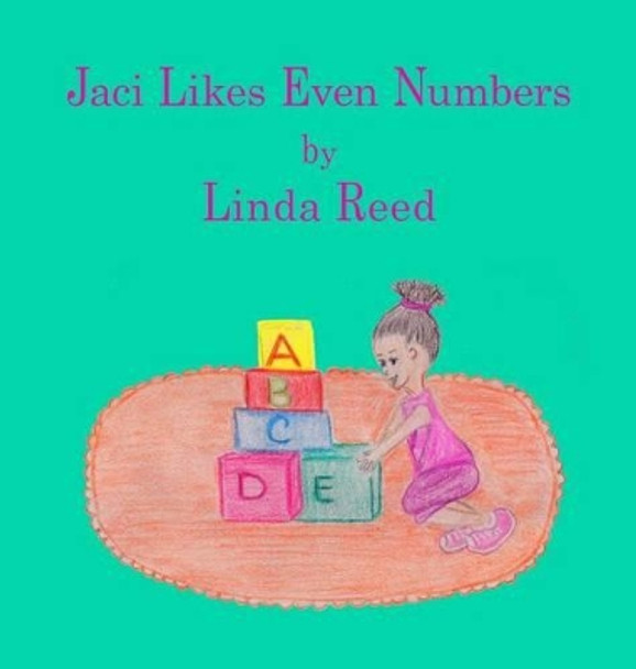 Jaci Likes Even Numbers by Linda Reed 9781940433059