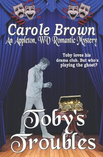 Toby's Troubles by Carole Brown 9781941622605