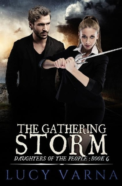 The Gathering Storm by Lucy Varna 9781943465361
