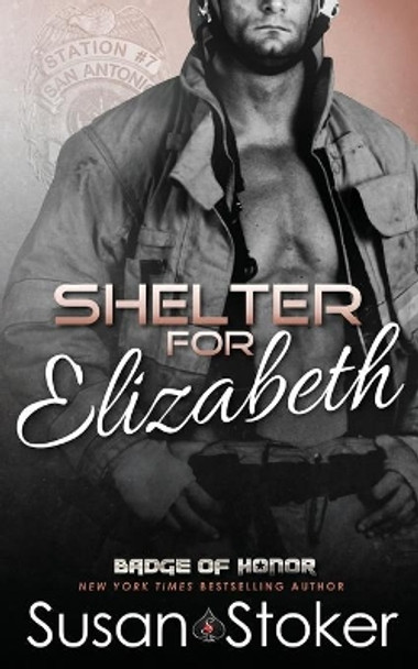 Shelter for Elizabeth by Susan Stoker 9781943562206