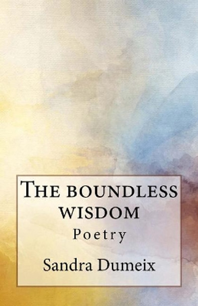 The boundless wisdom by Sandra Dumeix 9781729753255